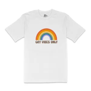 GAY VIBES ONLY T-Shirt