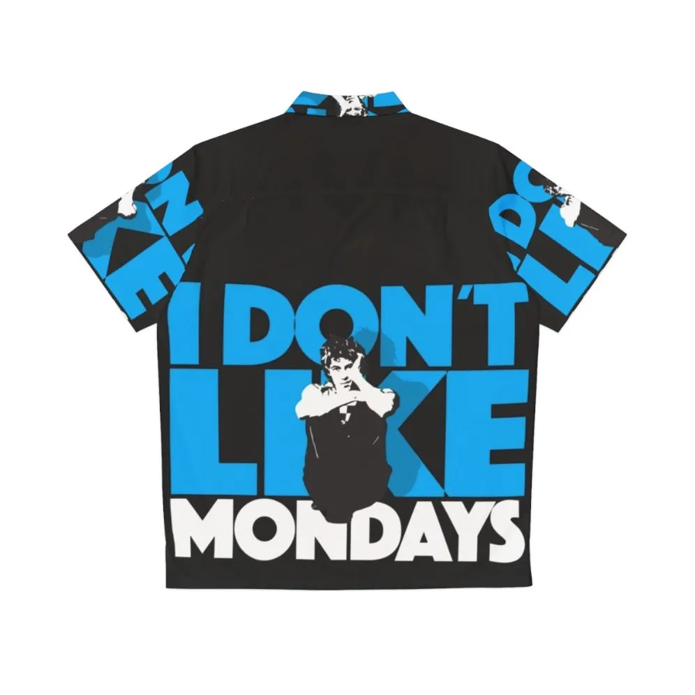 "I Don't Like Mondays" 80s Hawaiian Shirt - Punk Rock & New Wave Vibes