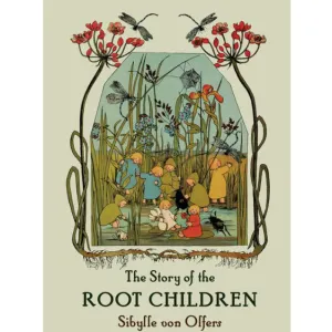 The Story of the Root Children